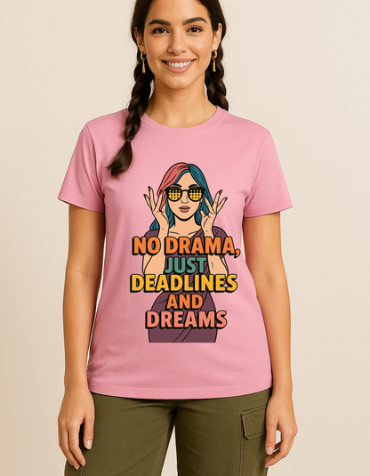 "No Drama Just Deadlines Pink Graphic T-Shirt – Trendy Women’s Casual Tee"