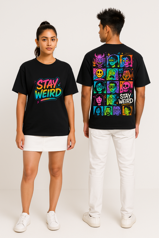 Stay Weird Oversized Unisex T-Shirt – Front & Back Neon Print